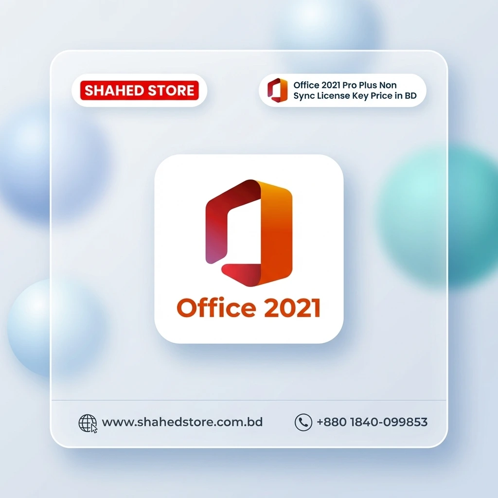 Office 2021 Pro Plus Non Sync License Key Price in BD price in Bangladesh - Shahed Store
