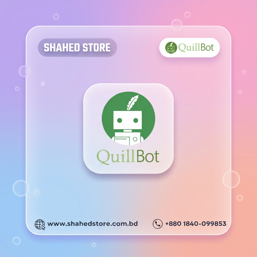 Quillbot Subscription Price in Bangladesh price in Bangladesh - Shahed Store