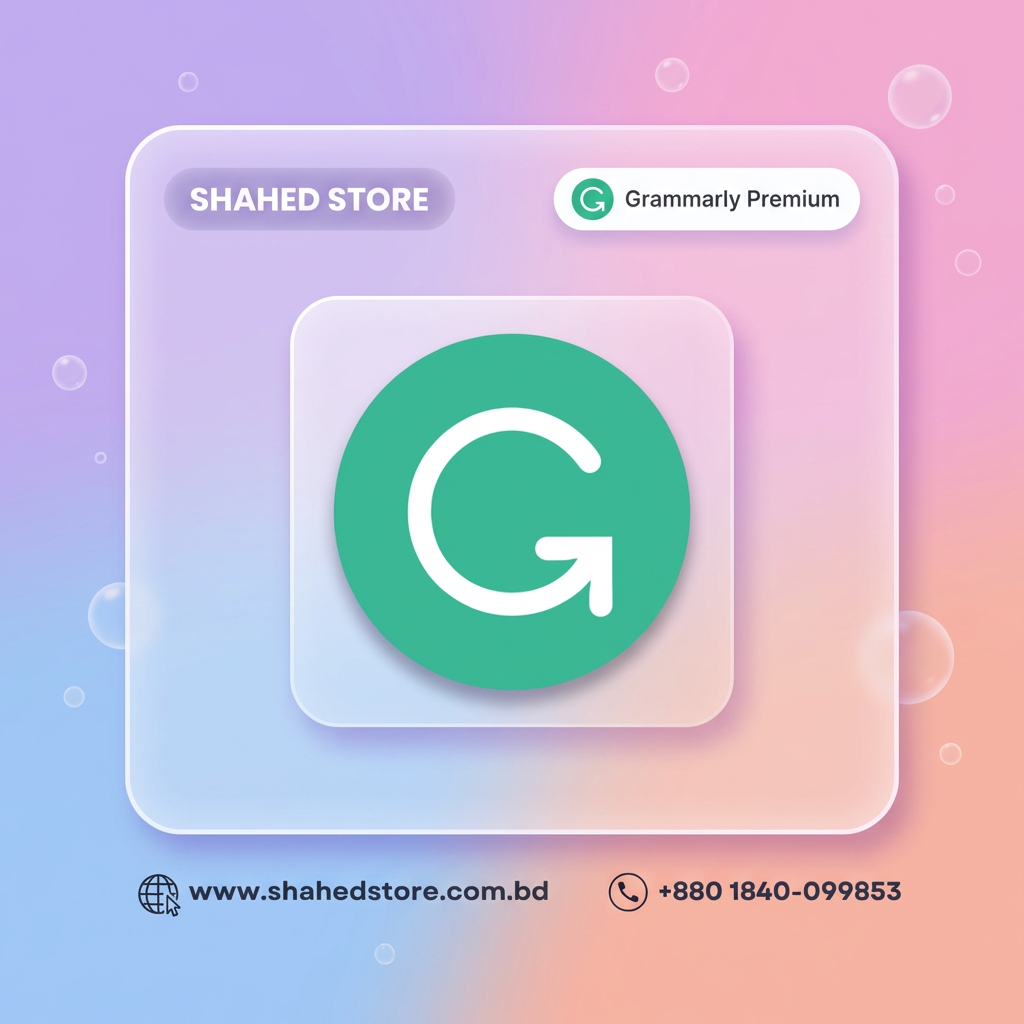 Grammarly Premium Price in Bangladesh: Unlock Flawless Writing with Shahed Store!